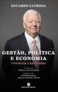 Gestão, Política E Economia - Vivências E Reflexões