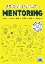 Ferramentas de Mentoring  2.ª Edição Atualizada e Aumentada