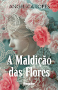 A Maldição Das Flores