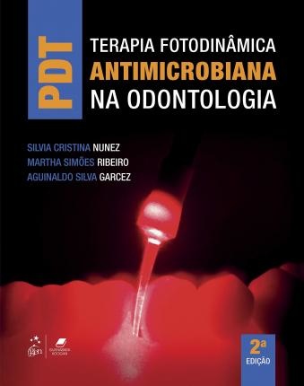 Pdt Terapia Fotodinâmica Antimicrobiana Na Odontologia