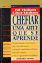 Chefiar - uma arte que se aprende