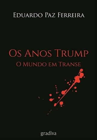 Os Anos Trump - O Mundo Em Transe