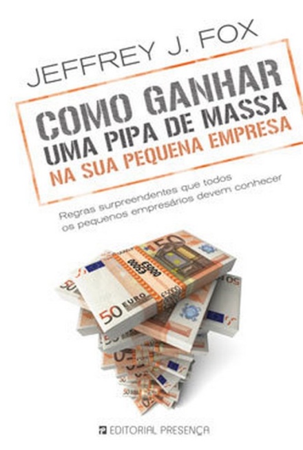 Como Ganhar uma Pipa de Massa na sua Pequena Empresa