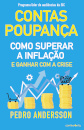 Contas-Poupanças - Como superar a inflação e ganhar com a crise