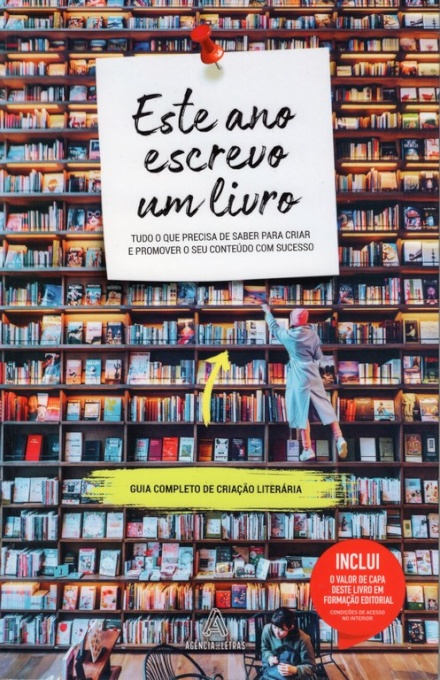 Este Ano Escrevo Um Livro - Guia Completo De Criação Literária