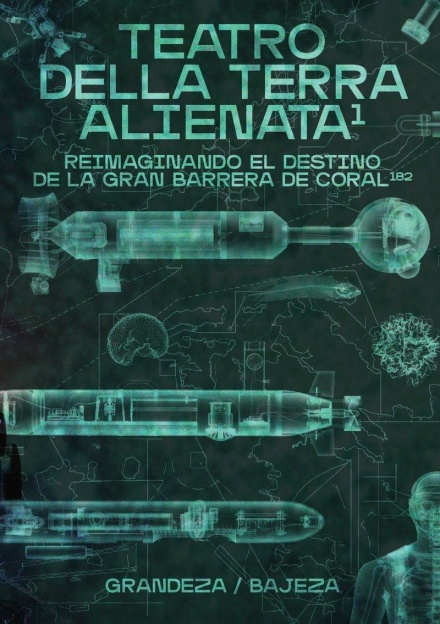 Teatro Della Terra Alienata: Reimaginando El Destino De La G