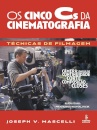 Os Cinco Cs Da Cinematografia