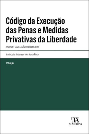 Código Da Execução Das Penas E Medidas Privativas Da Liberdade Anotado