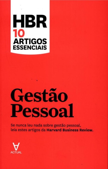 HBR 10 Artigos Essenciais - Gestão Pessoal