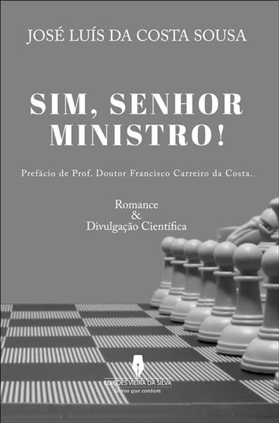 Sim, Senhor Ministro!