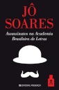 Assassinatos na Academia Brasileira de Letras