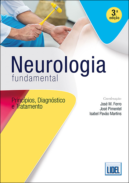 Neurologia Fundamental - Princípios, diagnóstico e tratamento (3ª Edição)