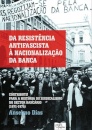 Da Resistência Antifascista À Nacionalização Da Banca