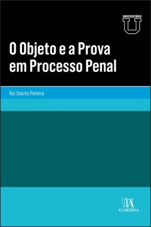 O Objeto E A Prova Em Processo Penal