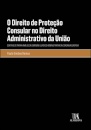 O Direito De Proteção Consular No Direito Administrativo Da União