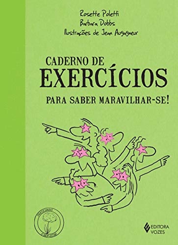 Caderno De Exercícios Para Saber Maravilhar-Se