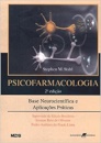 Psicofarmacologia. Bases Neurocientíficas E Aplicações Práticas