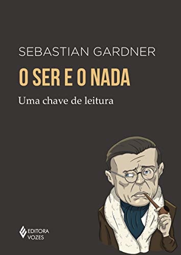 O Ser E O Nada: Uma Chave De Leitura