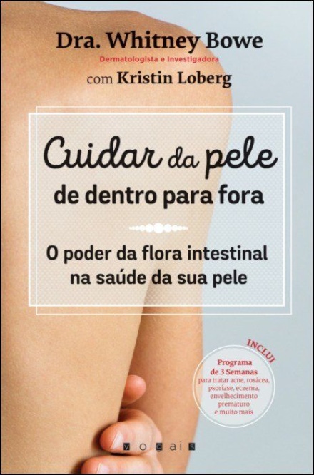 Cuidar da Pele de Dentro para Fora: O Poder da Flora Intestinal na Saúde da Sua Pele