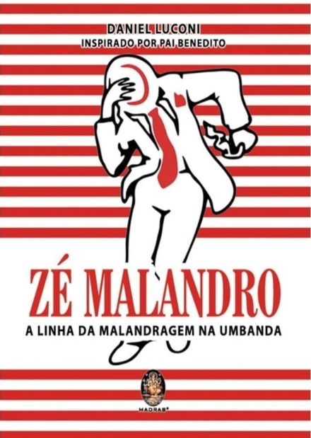 Zé Malandro: A Linha Da Malandragem Na Umbanda