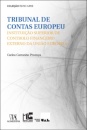 Tribunal De Contas Europeu - Instituição Superior De Controlo Financeiro Externo Da União Europeia