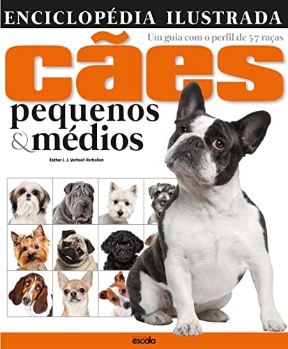 Enciclopédia Ilustrada Cães Pequenos E Médios