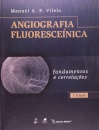 Angiografia Fluoresceínica Fundamentos E Correlações