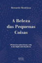 A Beleza das Pequenas Coisas