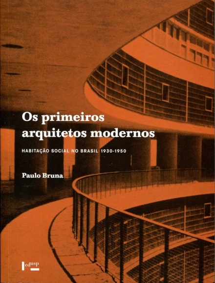 Os Primeiros Arquitetos Modernos