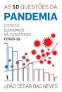 As 10 Questões da Pandemia - O efeito económico da catástrofe Covid-19