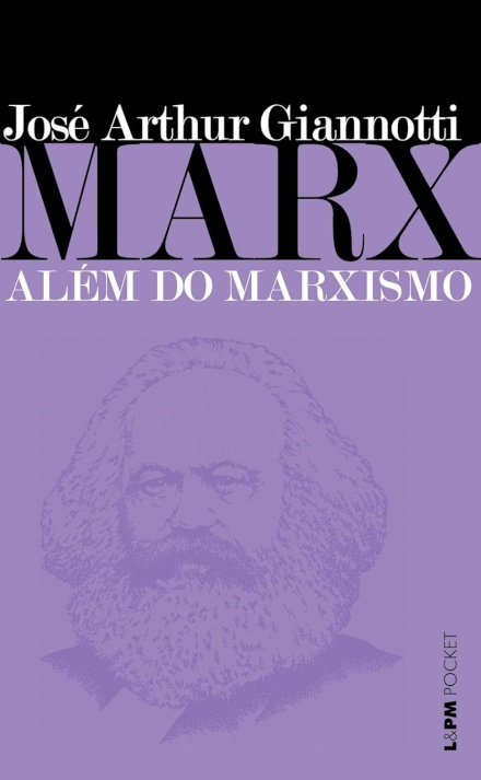 Marx: Além Do Marxismo