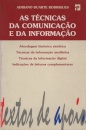 As Técnicas da Comunicação e da Informação