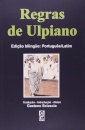 Regras De Ulpiano (Bilíngue Port-Latim)