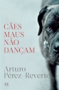 Cães Maus Não Dançam