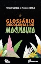 Glossário Decolonial De Macunaíma