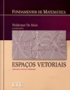 Fundamentos De Matemática Espaços Vetoriais Aplic Linea