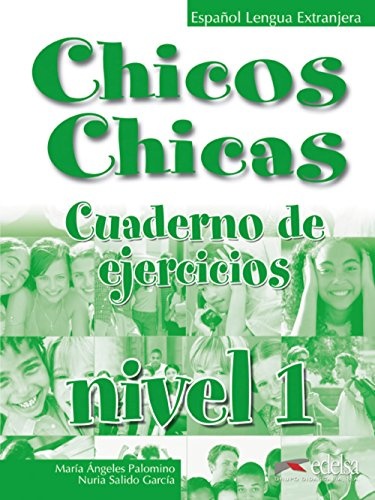 Chicos Chicas 1 - Libro De Ejercicios