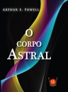 O Corpo Astral