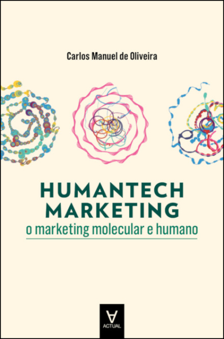 Humantech Marketing: O Marketing Molecular E Humano