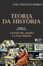 Teoria Da História 5: A Escola Dos Annales E A Nova História