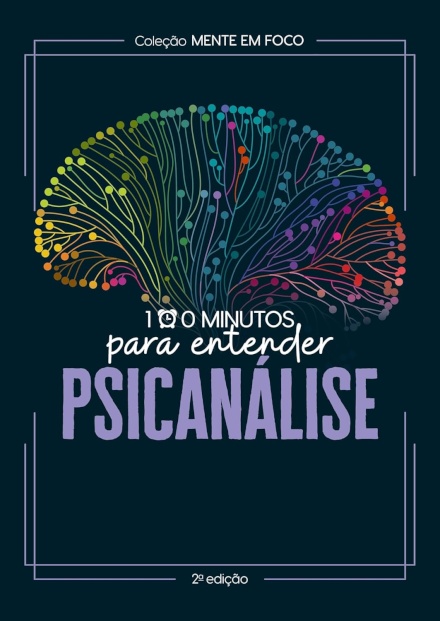 100 Minutos Para Entender A Psicanálise