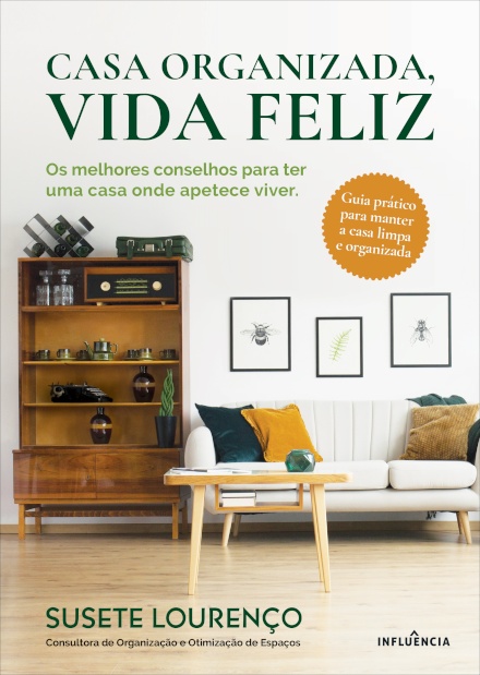 Casa Organizada, Vida Feliz