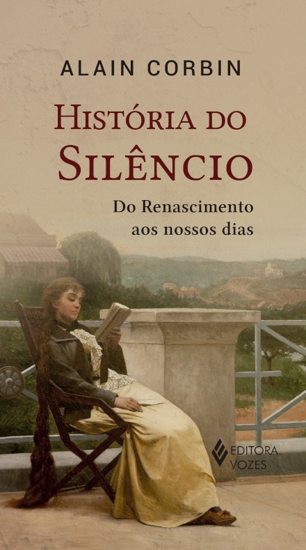 História Do Silêncio: Do Renascimento Aos Nossos Dias