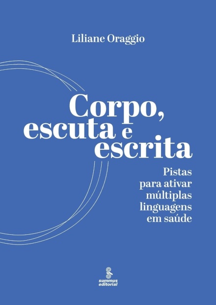 Corpo, Escuta E Escrita