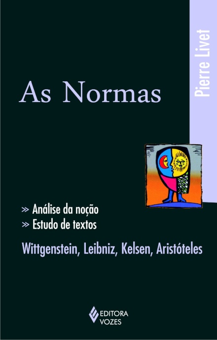 As Normas: Análise Da Noção Wittgenstein, Leibniz, Kelsen, Aristóteles