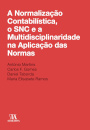 A Normalização Contabilística, O SNC E A Multidisciplinaridade Na Aplicação Das Normas