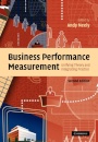 Business Performance Measurement: theory and practice