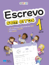 VAMOS! - Escrevo sem erros 1 - 1.º ano  Exercícios para praticar a caligrafia e a ortografia