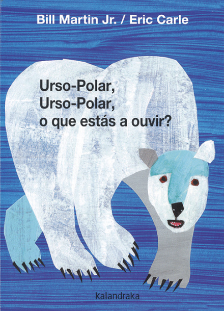 Urso-Polar, Urso-Polar, o Que Estás a Ouvir?