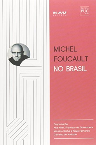 Michel Foucault No Brasil